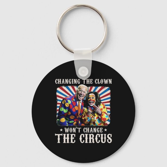 Porte-clés Changer de clown ne changera pas le cirque Kamala (Recto)
