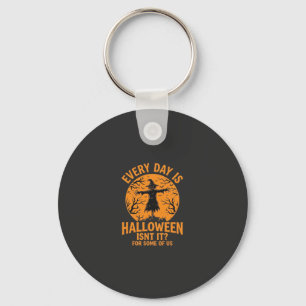 Porte-clés Chaque Jour Est Halloween Épouvantail Sorcière Con