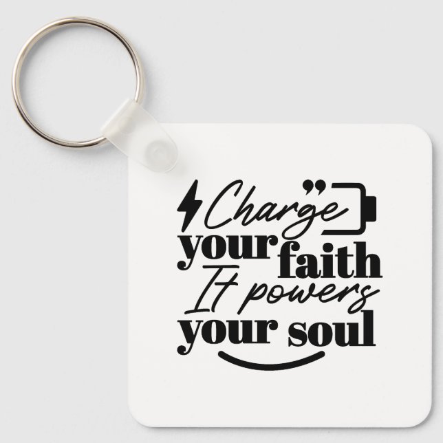 Porte-clés Charge Your Faith – Christian Inspirational Quote  (Recto)