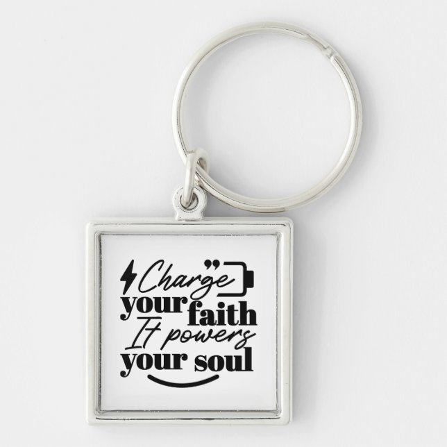 Porte-clés Charge Your Faith – Christian Inspirational Quote  (Devant)