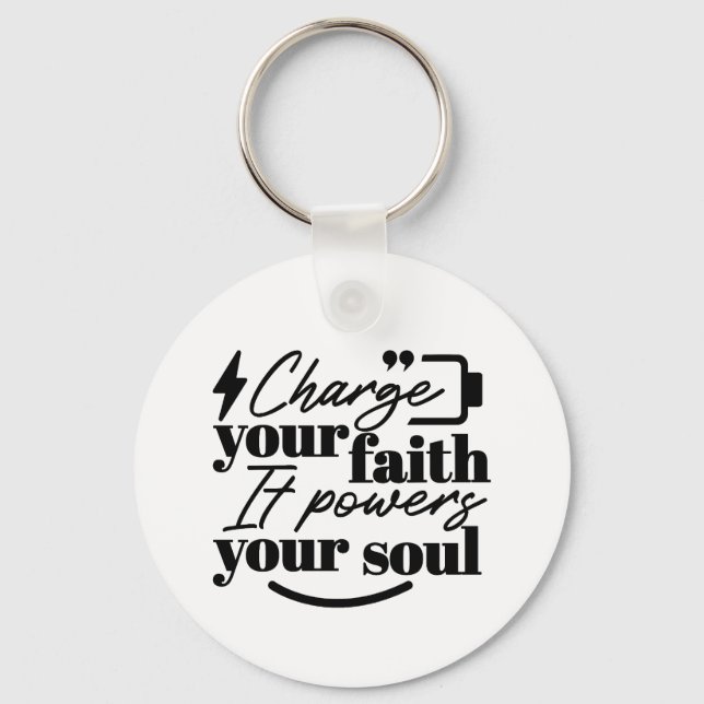 Porte-clés Charge Your Faith – Christian Inspirational Quote  (Recto)