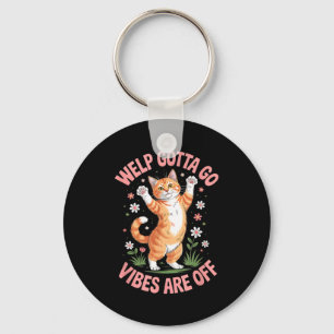Porte-clés Chat tabby drôle welp faut y aller dire sarcastiqu