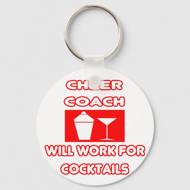 Porte-clés Cheer Coach...Travaillera Pour Les Cocktails (Recto)