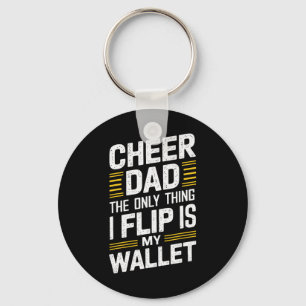 Porte-clés Cheer Papa La Seule Chose Que Je Retourne C Est Mo