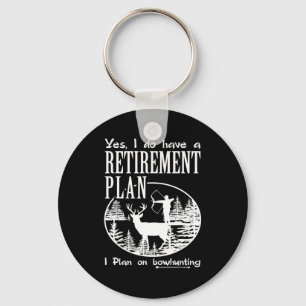 Porte-clés Chemise de chasse à l'arc Fun Mon plan de retraite