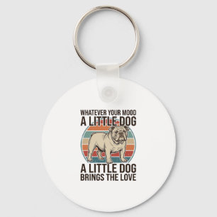 Porte-clés Chemise de citation de Bulldog vintage Little Dog 