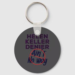 Porte-clés Chemise dénégatrice d'Helen Keller Helen Keller dé