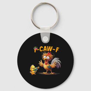 Porte-clés Chemise drôle de poulet Caw F Coq Mème T Shirt pou