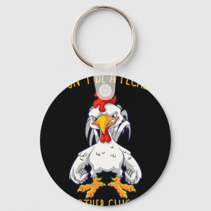 Porte-clés Chemise drôle de poulet. Ne soyez pas une mère pou