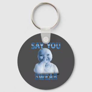 Porte-clés Chemise drôle dire jurer Ai bébé Mème