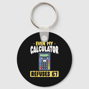 Porte-clés Chemise drôle Même la calculatrice refuse 67 maths