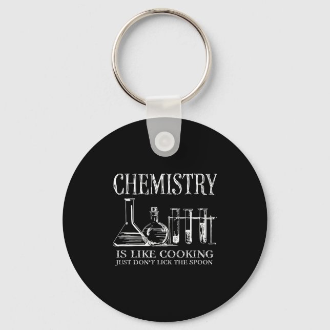 Porte-clés Chemistry Is Like Cooking Just Don't Lick The Son  (Recto)