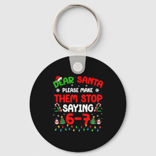 Porte-clés Cher Père Noël 67 Meme Drôle Noël Six Sept 6 7 M