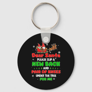 Porte-clés Cher Père Noël, apporte-moi un nouveau dos et des