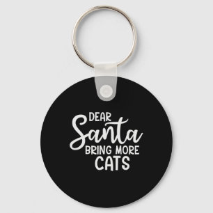 Porte-clés Cher Père Noël Apportez plus de chats Amusants Fam