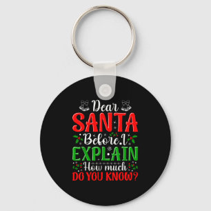 Porte-clés Cher Père Noël Avant que je n'explique Combien Sav