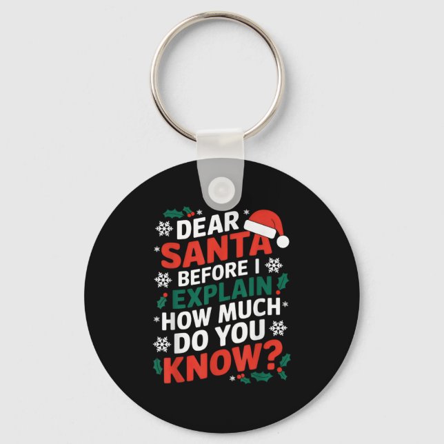 Porte-clés Cher Père Noël avant que j'explique combien savez- (Recto)