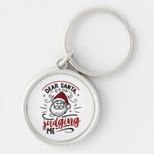 Porte-clés Cher Père Noël, cessez de me juger drôle Noël