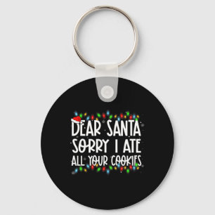 Porte-clés Cher Père Noël Désolé J'ai Mangé Tous Vos Cookies