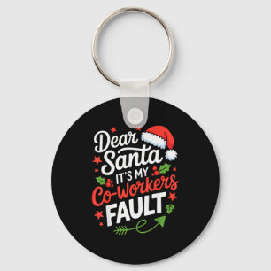 Porte-clés Cher Santa C'est La Faute De Mes Collègues Drôle D