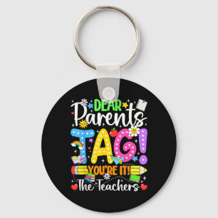 Porte-clés Chers parents tag amour enseignants dernier jour d