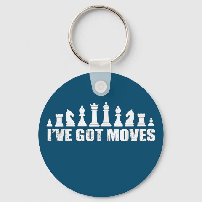 Porte-clés Chess Set Pieces Ive Got Move Lovers (Recto)