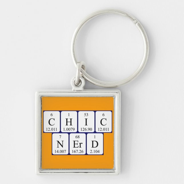 Porte-clés ChicNerd, phrase clé de table périodique (Devant)