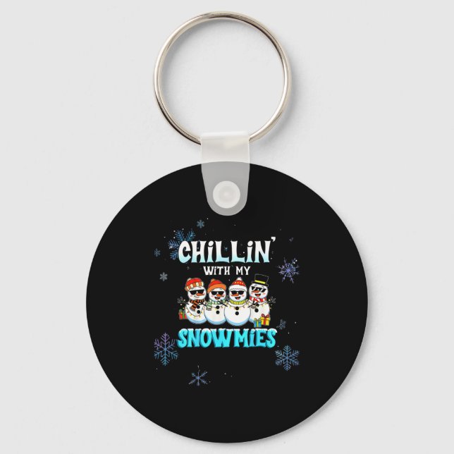 Porte-clés Chillin With My Snowmie Women Christmas Snowman Te (Recto)