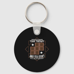 Porte-clés Chocolate Is Cheaper Than Therapy