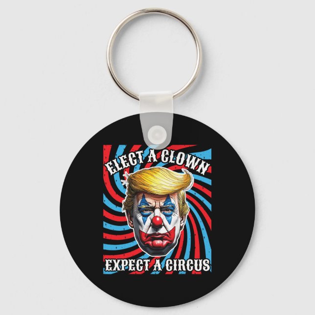 Porte-clés Choisir Un Clown S'Attend À Un Cirque (Recto)