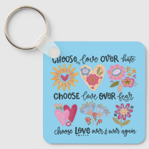Porte-clés Choisissez l'amour plutôt que la haine. Choisissez