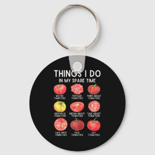 Porte-clés Choses que je fais pendant mon temps libre Tomates