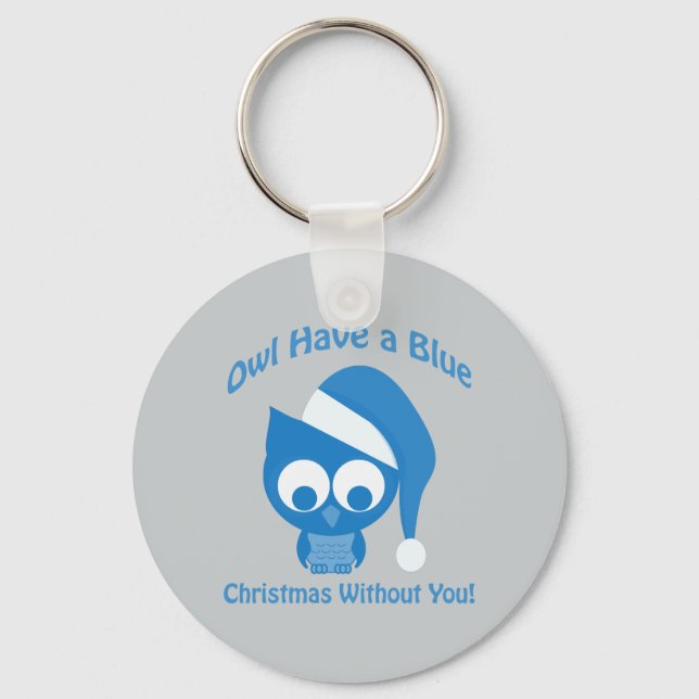 Porte-clés Chouette a un Noël bleu sans toi (Recto)