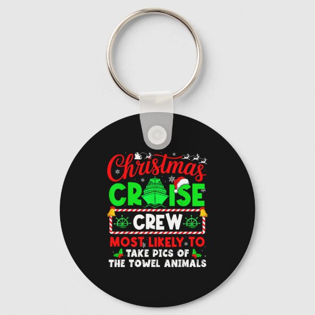 Porte-clés Christmas Cruise Crew Most Likely To Take Cs Towel (Recto)