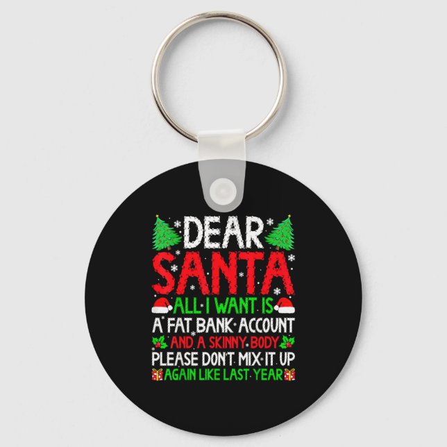 Porte-clés Christmas Dear Santa I Want Skinny Body &amp; Fat  (Recto)