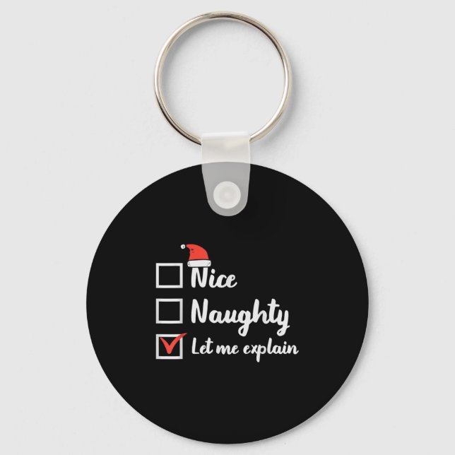 Porte-clés Christmas Nice Naughty Let Me Explain Funny Xmas M (Recto)