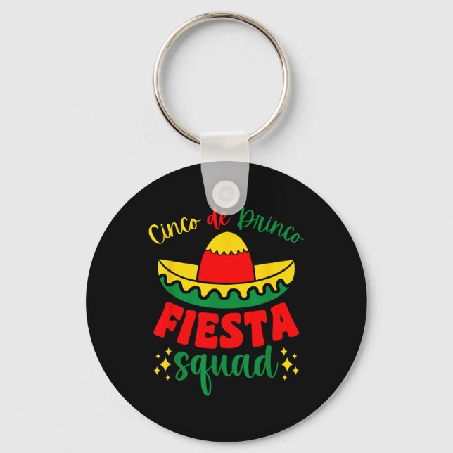 Porte-clés Cinco De Drinco Fiesta Squad Cinco De Mayo (Recto)