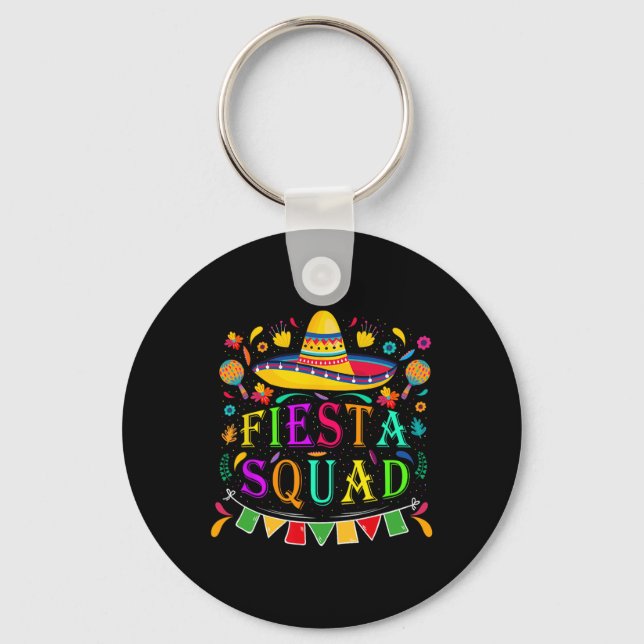 Porte-clés Cinco De Mayo Fiesta Squad Parti Mexicain Cinco De (Recto)