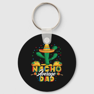 Porte-clés Cinco De Mayo Nacho Moyenne Papa Nachos Lover Cade