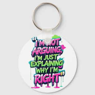 Porte-clés Citation amusante Gras Neon Graffiti Design