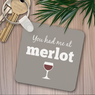 Porte-clés Citation de vin drôle - Vous m'avez eu à Merlot