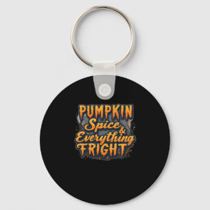 Porte-clés Citation d'Halloween Citrouille épice et tout a ma