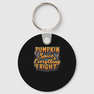 Porte-clés Citation d'Halloween Citrouille épice et tout a ma