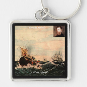 Porte-clés Citation d'Herman Melville Appellez-Moi Ishmael