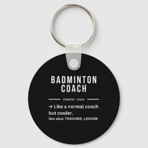 Porte-clés Citation drôle de cool d'entraîneur de badminton