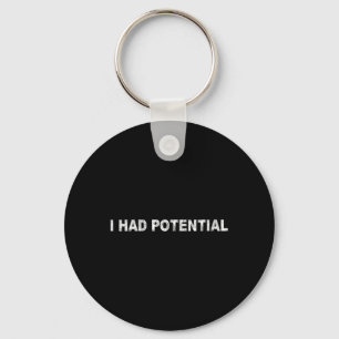 Porte-clés Citation drôle de femmes ayant du potentiel Humour