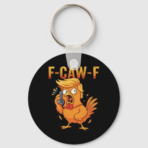 Porte-clés Citation drôle de poulet humour F-caw-f Coq Meme F