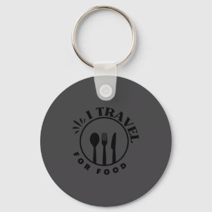 Porte-clés Citation drôle de voyageur gastronome amateur de n