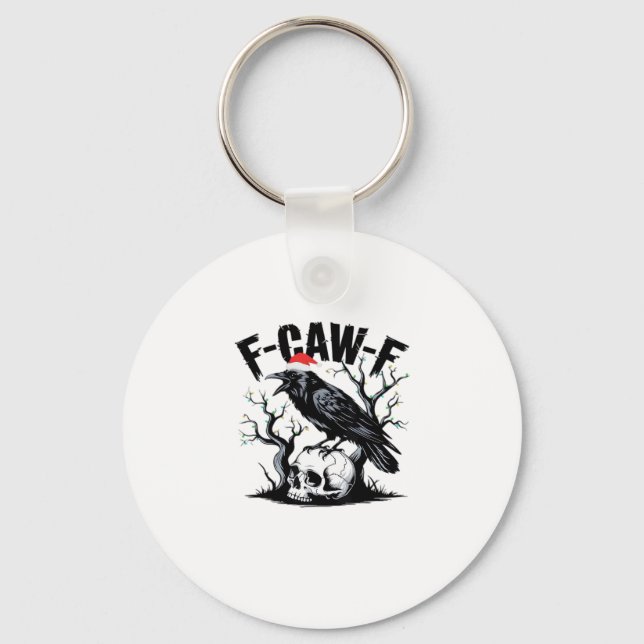 Porte-clés Citation drôle essentielle F-Caw-F (Recto)