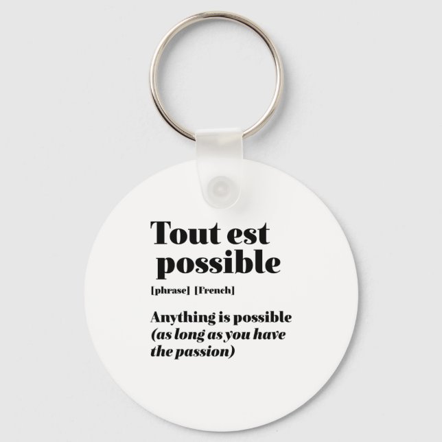 Porte-clés Citation Française Inspirante Tout Est Possible (Recto)